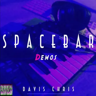 Spacebar Demos by Davis Chris