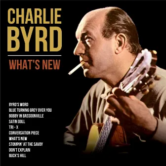 What's New by Charlie Byrd