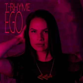 Ego by T-Rhyme