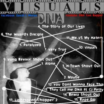 Visuals by Dna Tru Lyricist