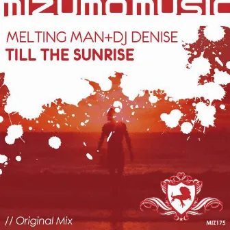 Till The Sunrise by Dj Denise