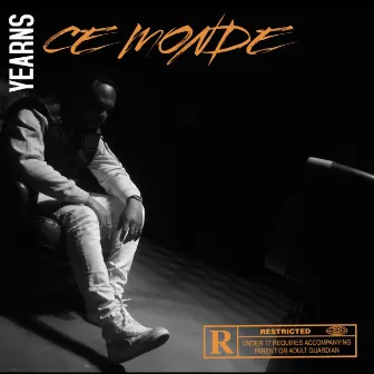 CE MONDE by Yearns