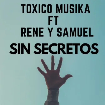 Sin secretos by Toxico Musika