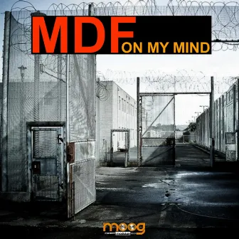 On My Mind by MDF