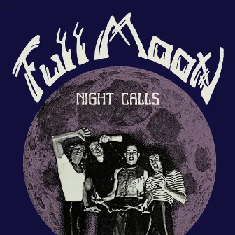 Night Calls by Full Moon