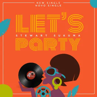 Let's Party by Stewart Sukuma