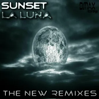 La Luna - The New Remixes by Sunset