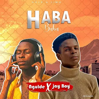 Haba Baba by JayBoy