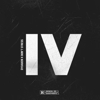 IV by Dydadon