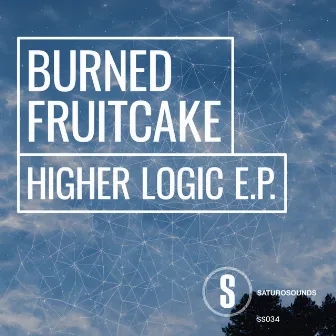 Higher Logic by Burned Fruitcake