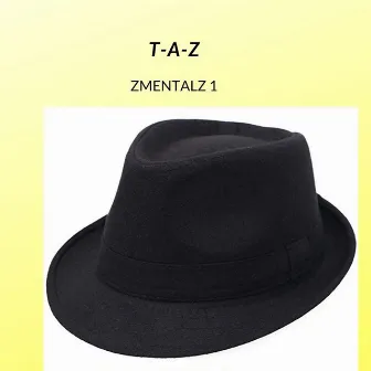 Zmentalz 1 by T-A-Z