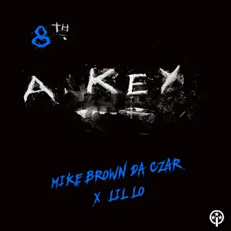 8th A Key by Mike Brown da Czar