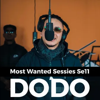 Most Wanted Sessies Se11 by DODO