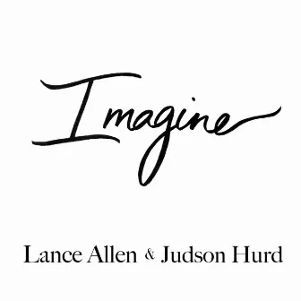 Imagine by Lance Allen