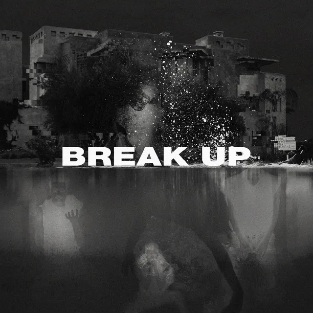 Break Up