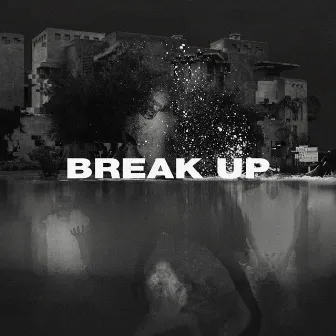 Break Up by Qaayel