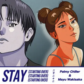 Stay (Starting Over) by Mayu Wakisaka