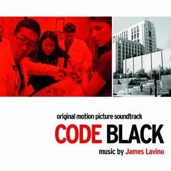 Code Black (Original Motion Picture Soundtrack) by James Lavino