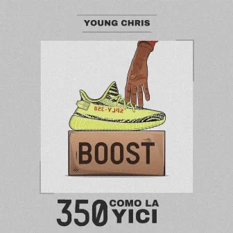 350 como la YiCi by Young Chris2