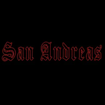 San Andreas by Lil Nib