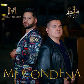 Mi Condena by Julian Molina