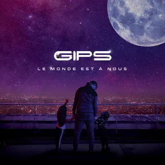 Le monde est à nous by Gips