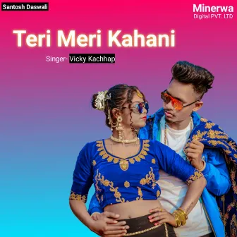 Teri Meri Kahani by Vicky Kachhap