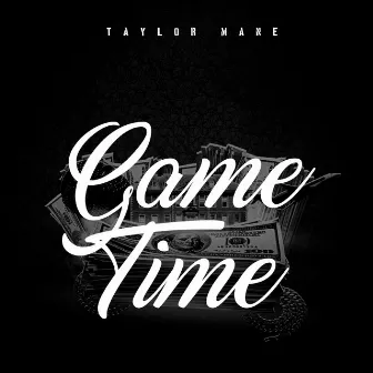 Game Time by Taylor Mane