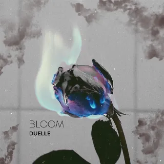 BLOOM by Duelle