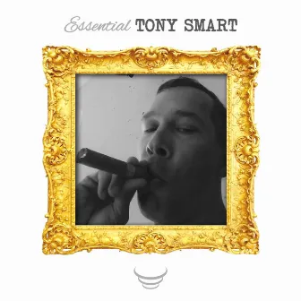 Essential Tony Smart by Tony Smart