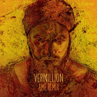 Vermillion (&Me Remix) by Damian Lazarus & The Ancient Moons