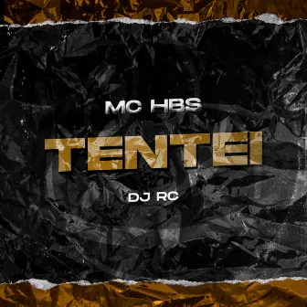 Tentei by MC HBS