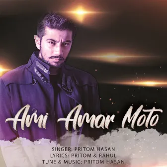 Ami Amar Moto by Pritom Hasan