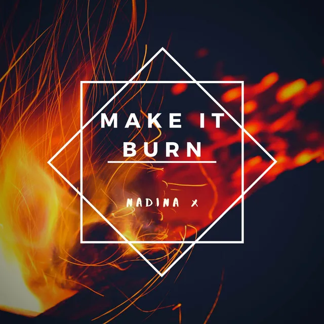 Make It Burn