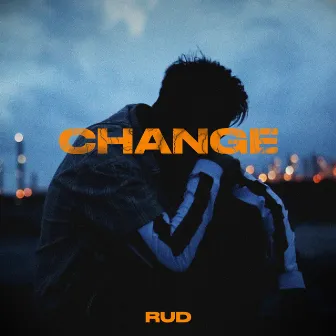 CHANGE by RUD