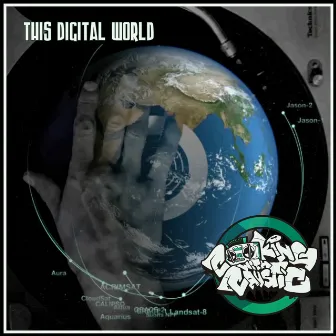 This Digital World by Cooking With Caustic