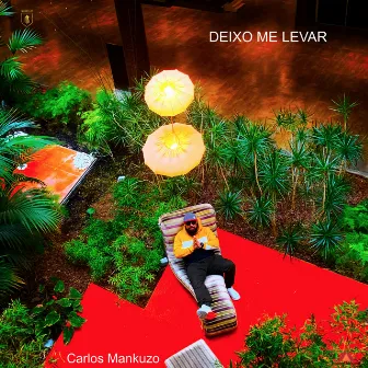 Deixo Me Levar by Carlos mankuzo