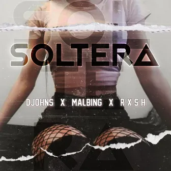 Soltera by Malbing