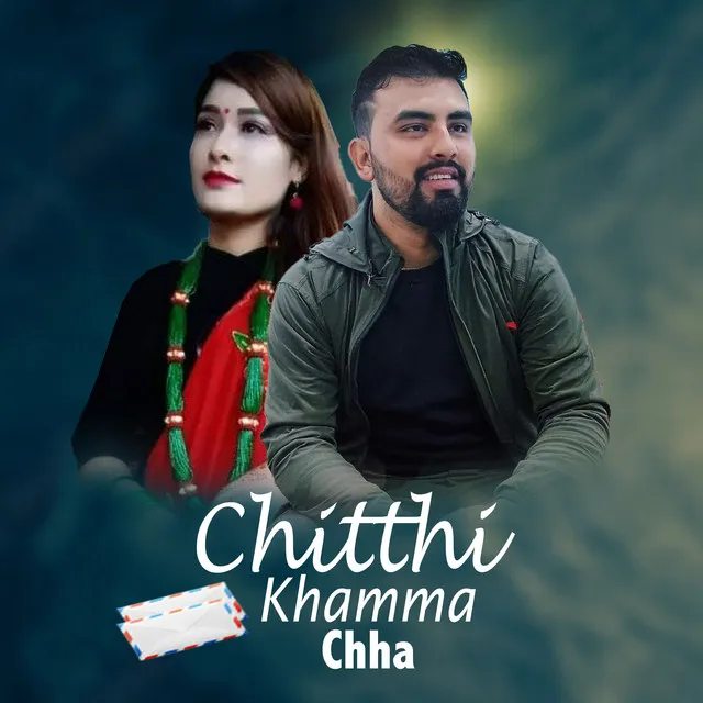 Chitthi Khamma Chha