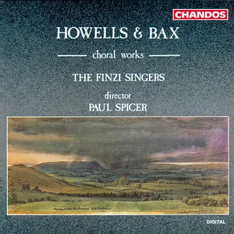 Howells & Bax Choral Works by Finzi Singers