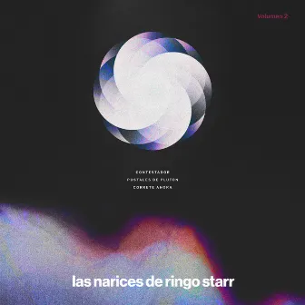 Volumen 2 by Las Narices de Ringo Starr