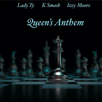 Queen's Anthem by Izzy Moore