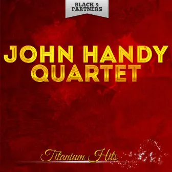 Titanium Hits by John Handy Quintet