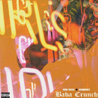 Bone, Drugs -N- Harmonies by Baba Crunch