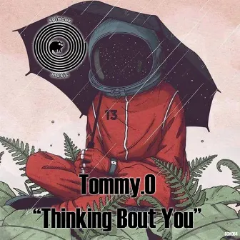 Thinking Bout You by Tommy.O