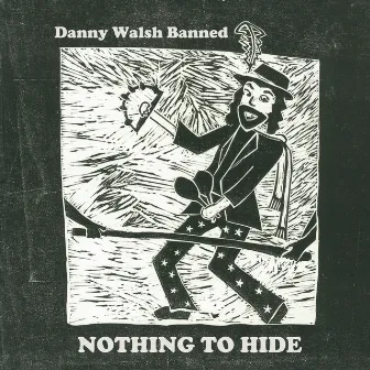 Nothing to Hide by DANNY WALSH BANNED