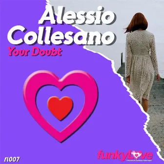 Your Doubt by Alessio Collesano