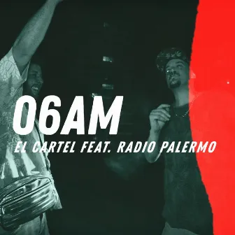 06AM by El Cartel