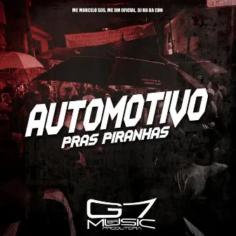 Automotivo Pras Piranhas by MC MARCELO SDS