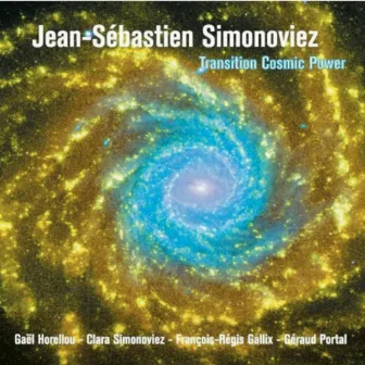 Transition Cosmic Power by Jean-Sebastien Simonoviez